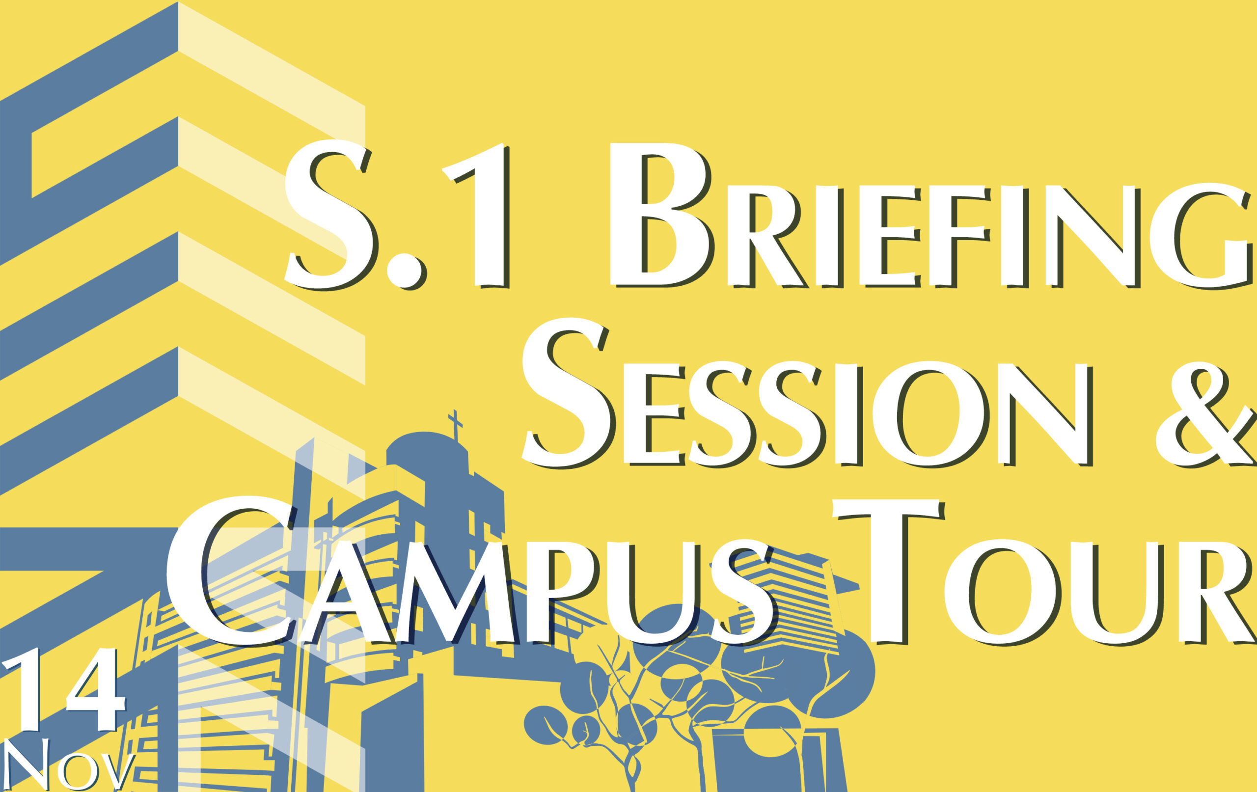 2027-28 S.1 Briefing Sessions 3 (10:00am-12:00nn) & 4 (2:00-4:00pm)